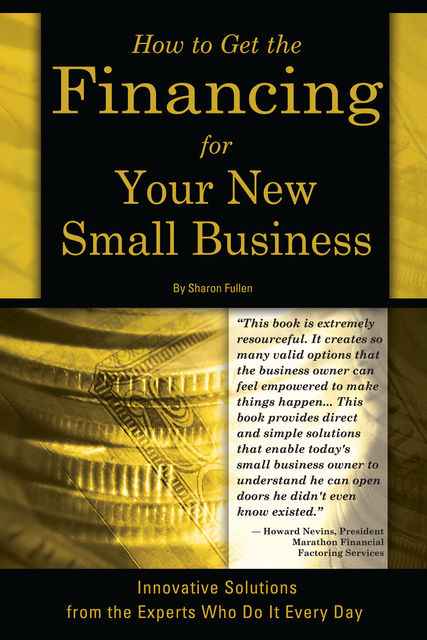 How to Get the Financing for Your New Small Business, Sharon Fullen