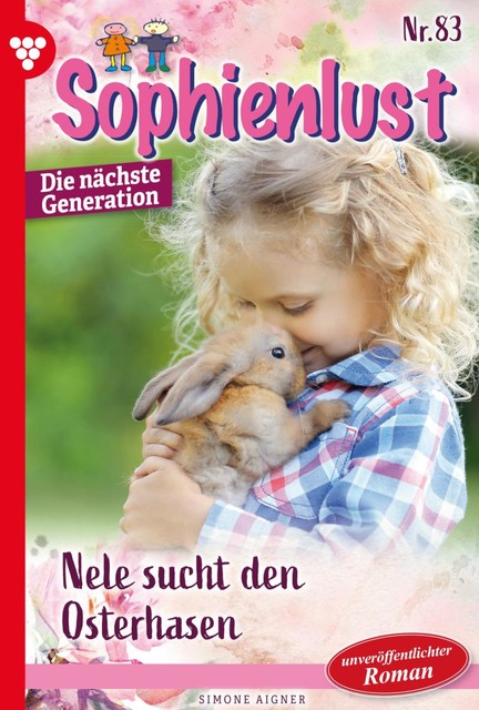 Sophienlust – Die nächste Generation 83 – Familienroman, Simone Aigner