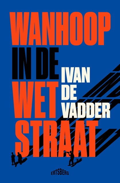 Wanhoop in de Wetstraat, Ivan De Vadder
