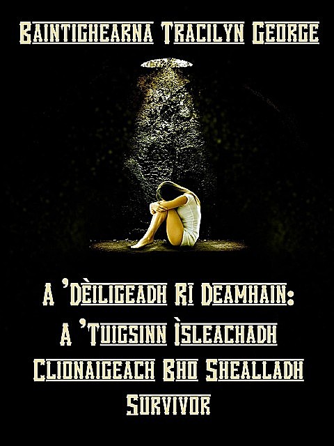 A 'Dèiligeadh Ri Deamhain, Baintighearna Tracilyn George