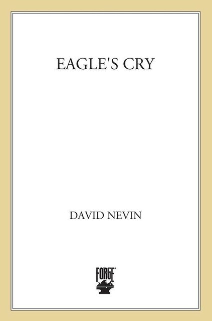 Eagle's Cry, David Nevin