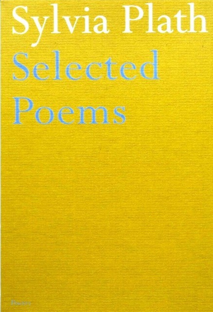 Selected Poems of Sylvia Plath, Sylvia Plath