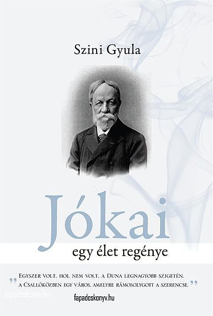 Jókai Egy élet regénye, Szini Gyula