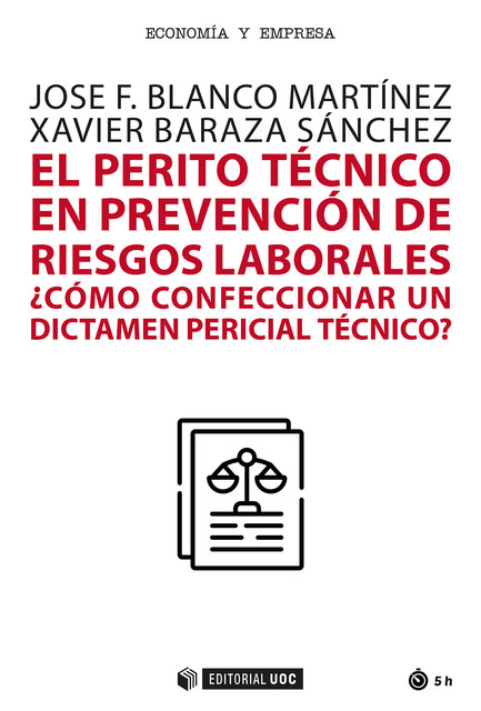 El perito técnico en prevención de riesgos laborales, Jose F. Blanco Martínez, Xavier Baraza Sánchez