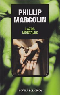 Lazos Mortales, Phillip Margolin