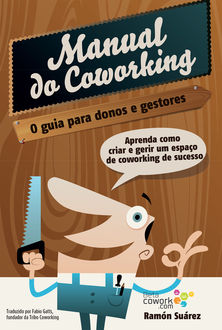 O manual do coworking, Ramón Suárez