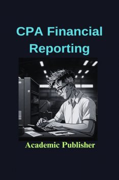 CPA Financial Reporting, Academic Publisher