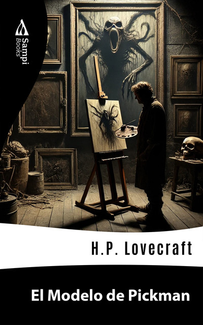 El Modelo de Pickman, Howard Philips Lovecraft