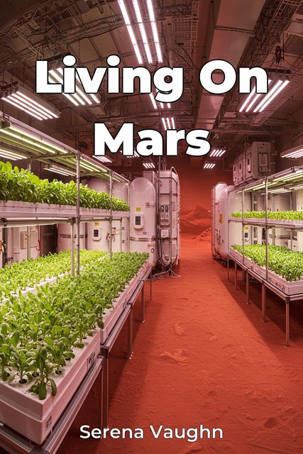 Living On Mars, Serena Vaughn