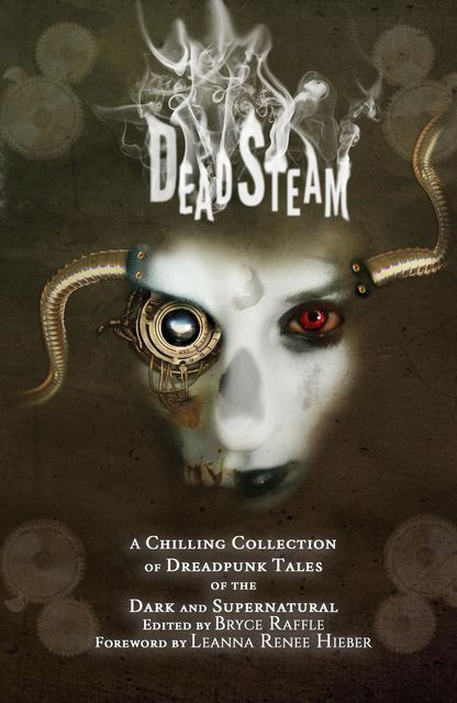 DeadSteam, Leanna Renee Hieber, David Lee Summers