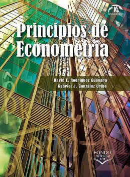 Principios de econometría, David E. Rodríguez Guevara, Gabriel J. González Uribe