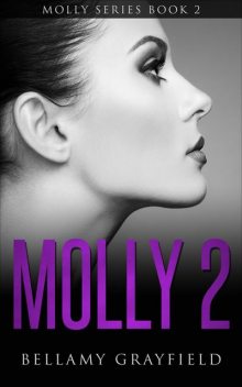 Molly 2, Bellamy Grayfield
