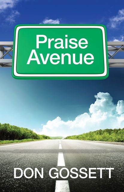 Praise Avenue, Don Gossett