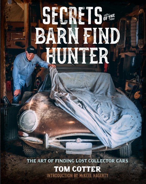 Secrets of the Barn Find Hunter, Tom Cotter