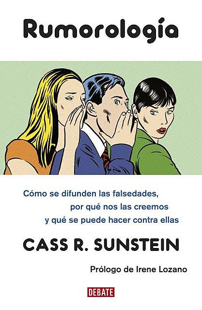 Rumorología, Cass R. Sunstein