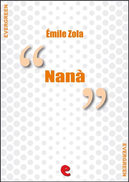 Nanà, Émile Zola