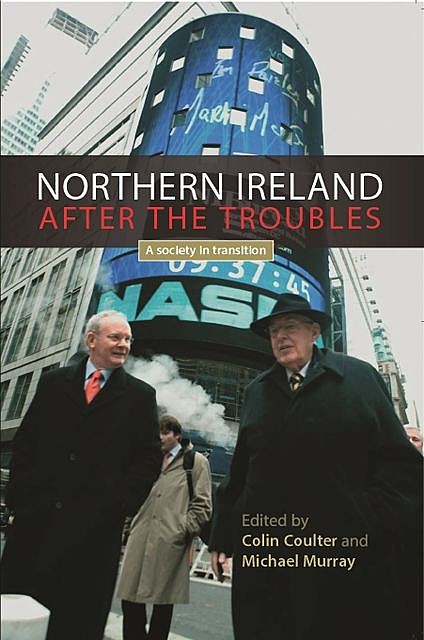 Northern Ireland after the troubles, Michael Murray, Colin Coulter