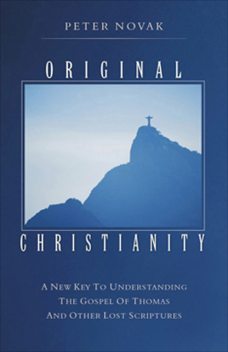 Original Christianity, Peter Novak