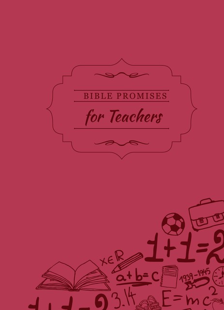 Bible Promises for Teachers, BroadStreet Publishing Group LLC