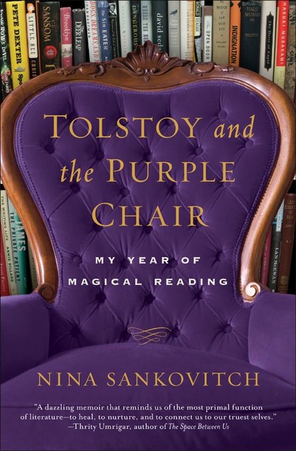 Tolstoy and the Purple Chair, Nina Sankovitch