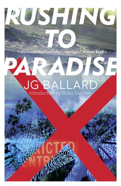 Rushing to Paradise, J.G.Ballard
