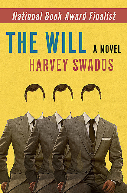 The Will, Harvey Swados