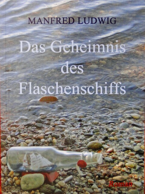 Das Geheimnis des Flaschenschiffs, Manfred Ludwig