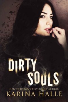 Dirty Souls (Sins Duet Book 2), Karina Halle
