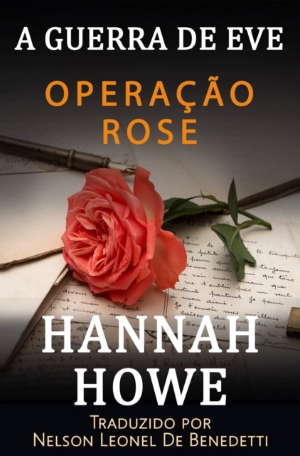 Operação Rose, Hannah Howe