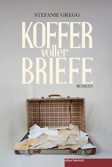 Koffer voller Briefe, Stefanie Gregg