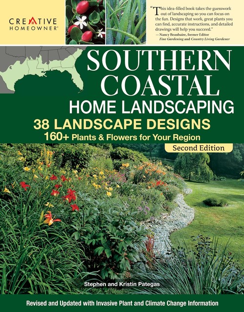 Southern Coastal Home Landscaping, Second Edition, amp, Stephen, Kristin Pategas