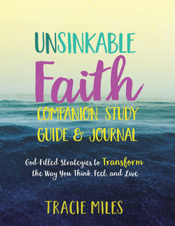 Unsinkable Faith Study Guide, Tracie Miles