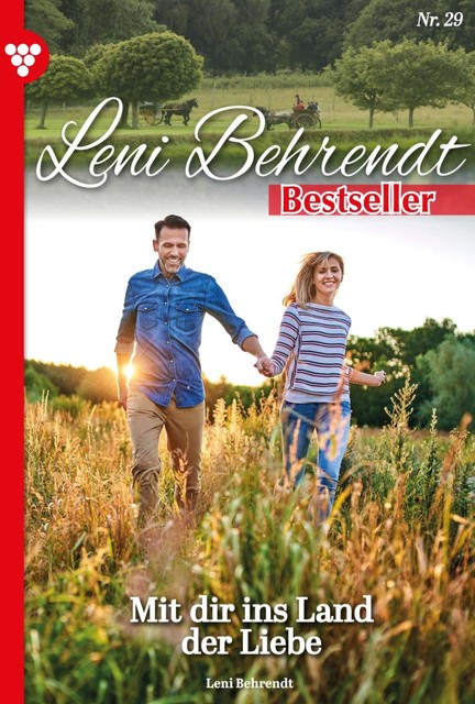 Leni Behrendt Bestseller 29 – Liebesroman, Leni Behrendt