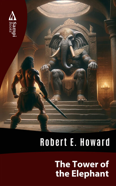The Tower of the Elephant, Robert E.Howard