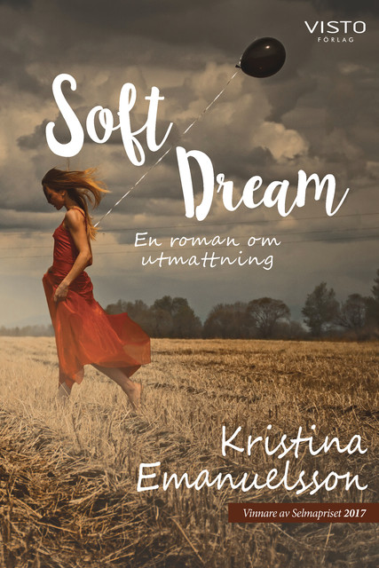 Soft Dream en roman om utmattning, Kristina Emanuelsson