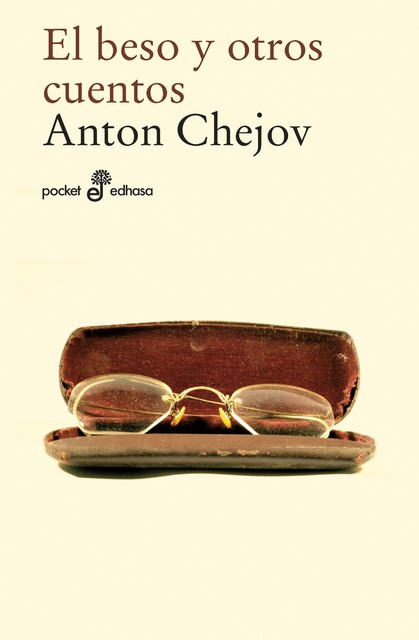 El beso y otros cuentos, Anton Chéjov
