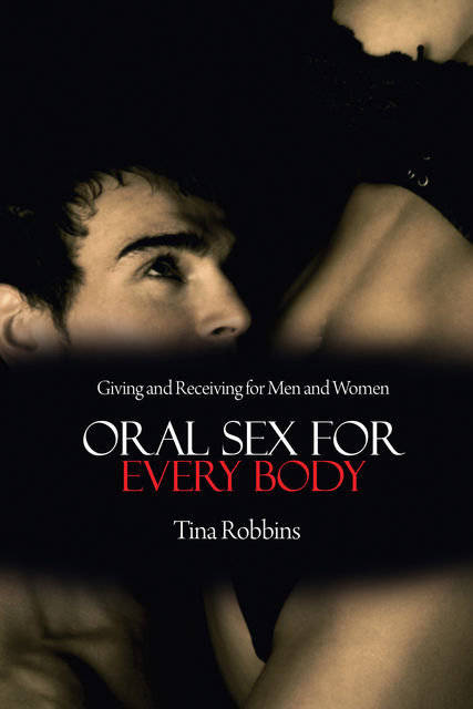 Oral Sex for Every Body, Tina Robbins