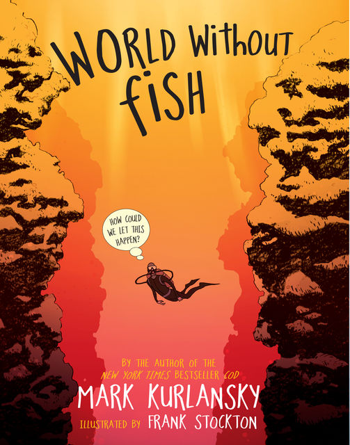 World Without Fish, Mark Kurlansky
