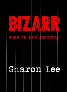 BIZARR, Sharon Lee