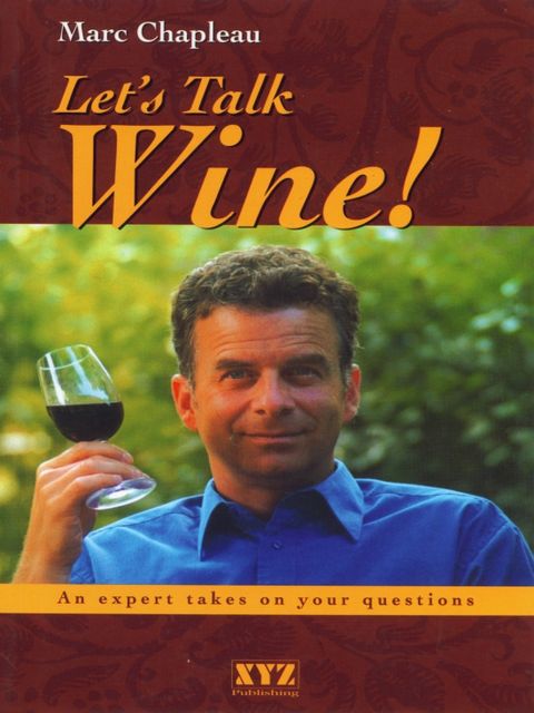 Let's Talk Wine!, Marc Chapleau