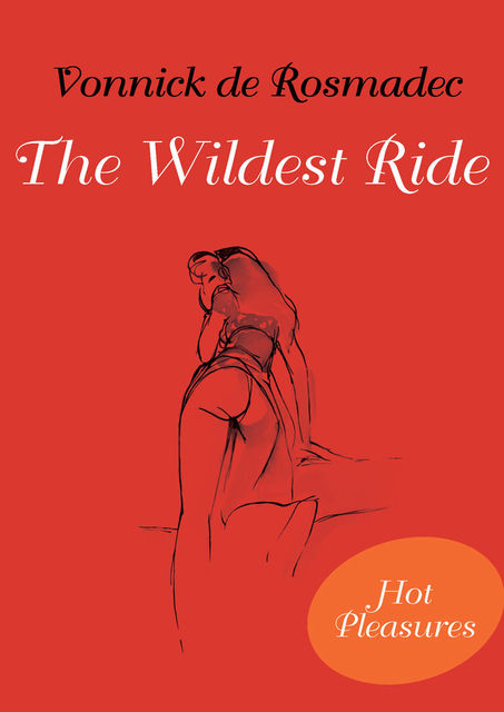 The Wildest Ride, Vonnick de Rosmadec