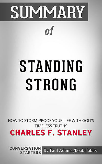 Summary of Standing Strong, Paul Adams