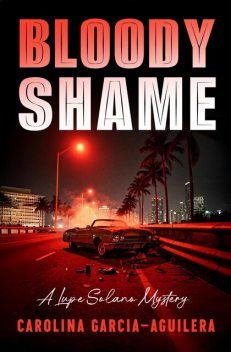 Bloody Shame, Carolina Garcia-Aguilera