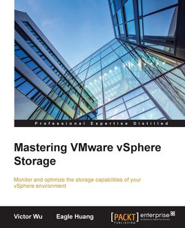 Mastering VMware vSphere Storage, Victor Wu
