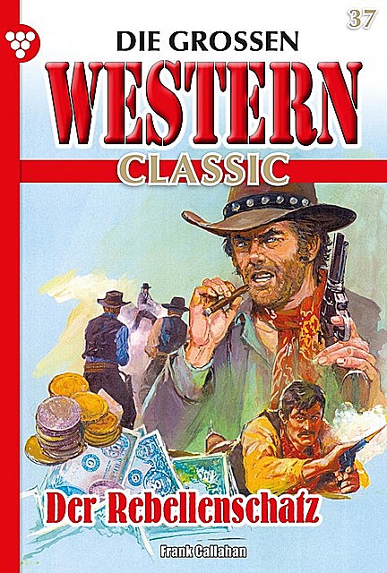 Die großen Western Classic 37 – Western, Frank Callahan