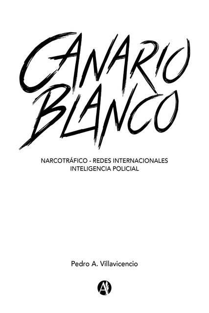 Canario Blanco, Pedro Villavicencio