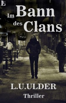 Im Bann des Clans, L.U. Ulder