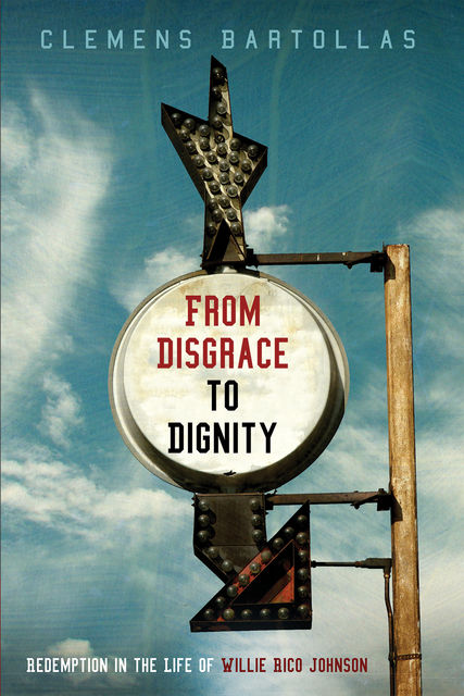 From Disgrace to Dignity, Clemens Bartollas