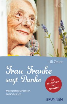 Frau Franke sagt Danke, Uli Zeller