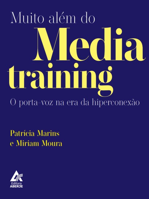 Muito além do media training, Miriam Moura, Patrícia Marins